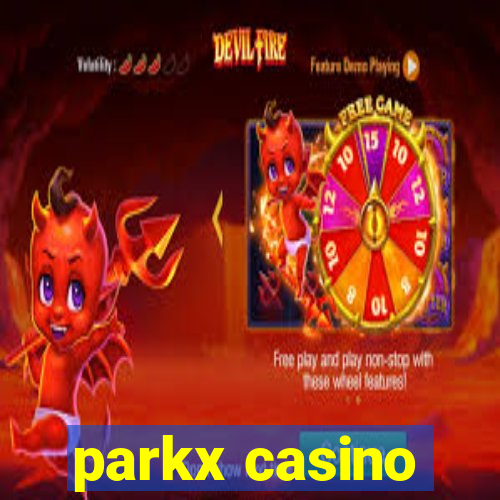 parkx casino