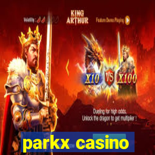 parkx casino