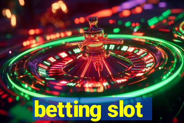 betting slot