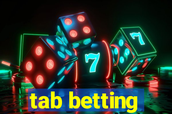 tab betting