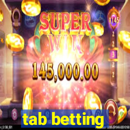 tab betting