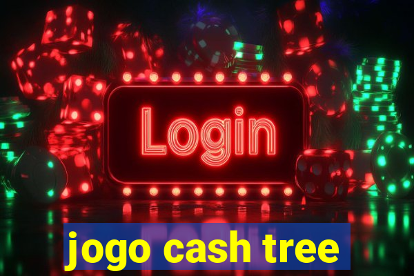 jogo cash tree