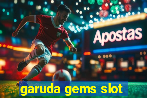 garuda gems slot