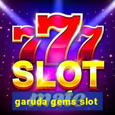 garuda gems slot