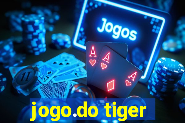 jogo.do tiger