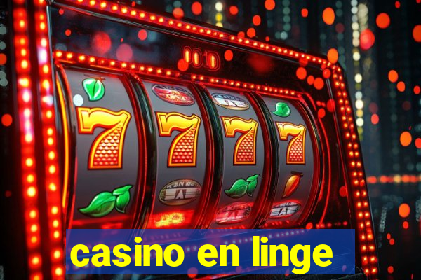 casino en linge