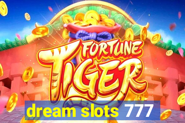 dream slots 777