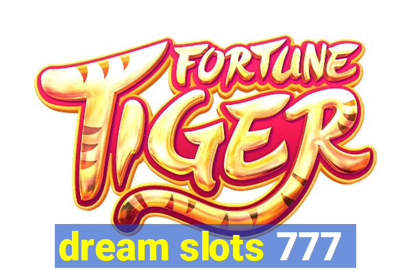 dream slots 777