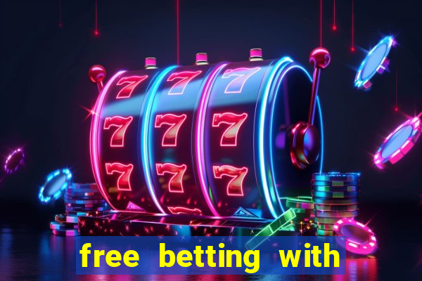 free betting with no deposit