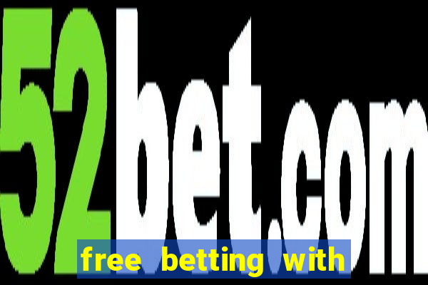 free betting with no deposit