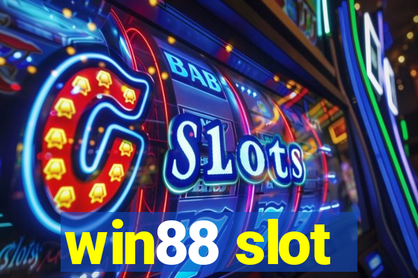 win88 slot