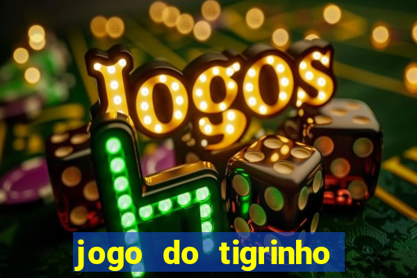 jogo do tigrinho aposta de 5 reais