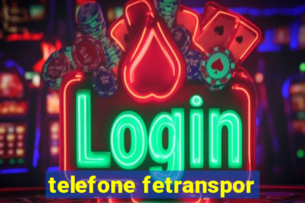 telefone fetranspor