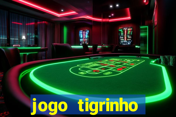 jogo tigrinho melhor plataforma