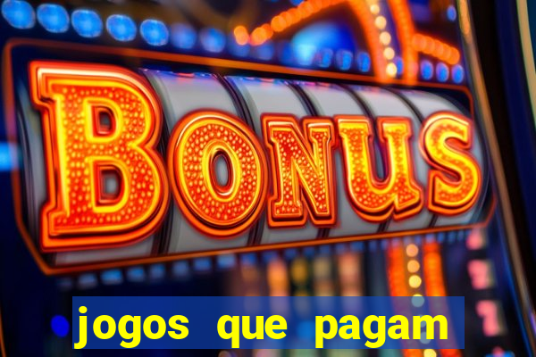 jogos que pagam sem ter que depositar