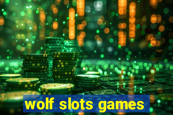 wolf slots games