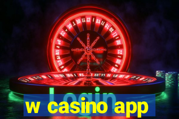 w casino app