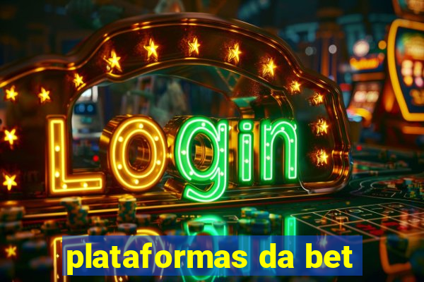 plataformas da bet