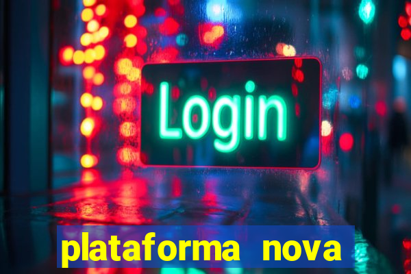 plataforma nova para jogar