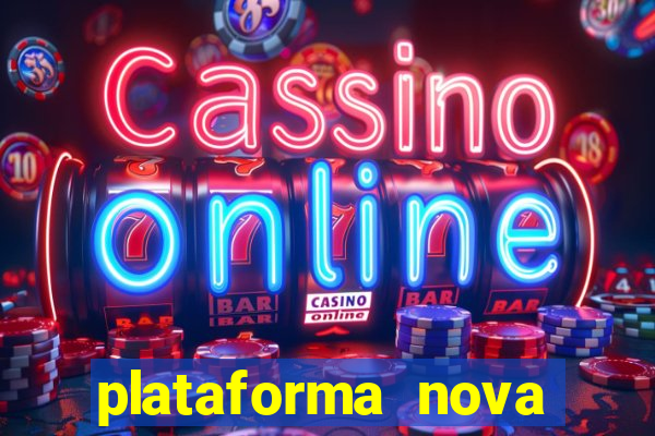 plataforma nova para jogar