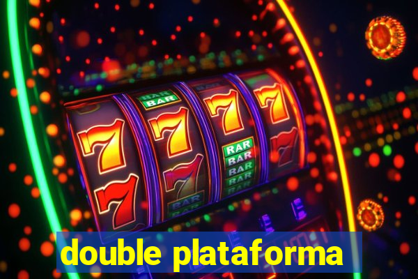 double plataforma