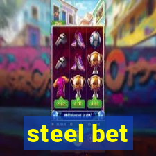 steel bet