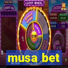 musa bet