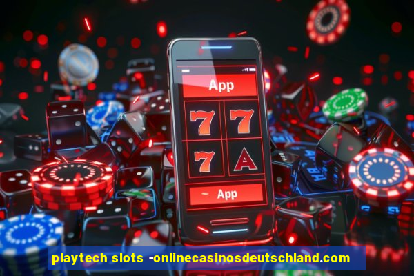 playtech slots -onlinecasinosdeutschland.com