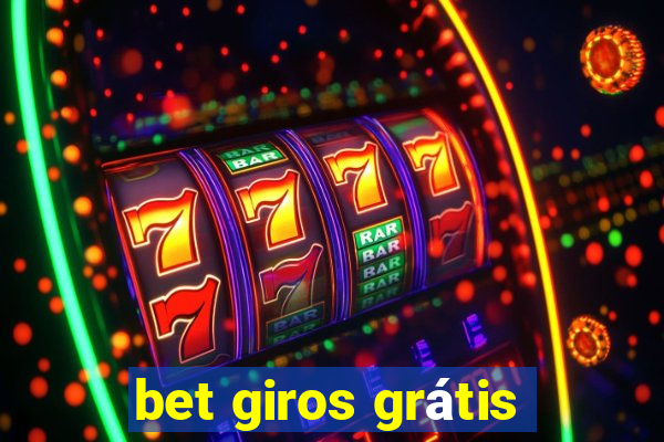 bet giros grátis