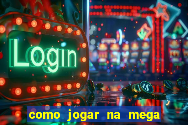 como jogar na mega millions americana