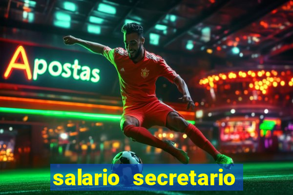 salario secretario de esportes