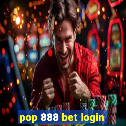 pop 888 bet login