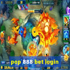 pop 888 bet login