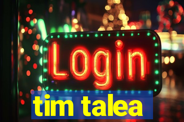 tim talea