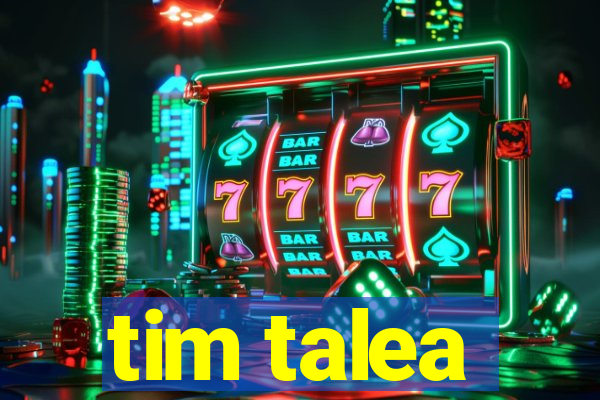 tim talea