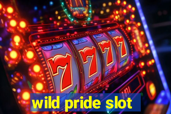 wild pride slot