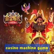 casino machine game