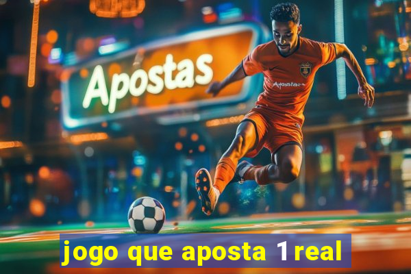 jogo que aposta 1 real