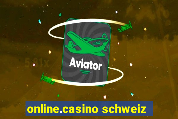 online.casino schweiz