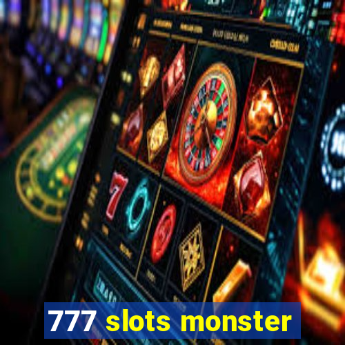 777 slots monster