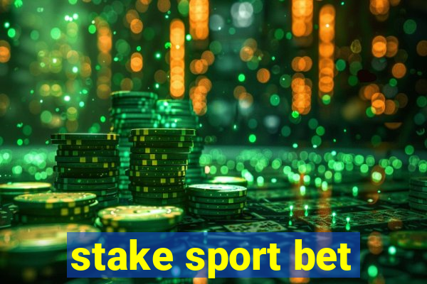 stake sport bet