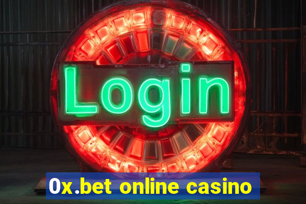 0x.bet online casino