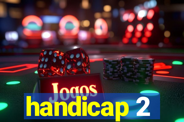 handicap 2