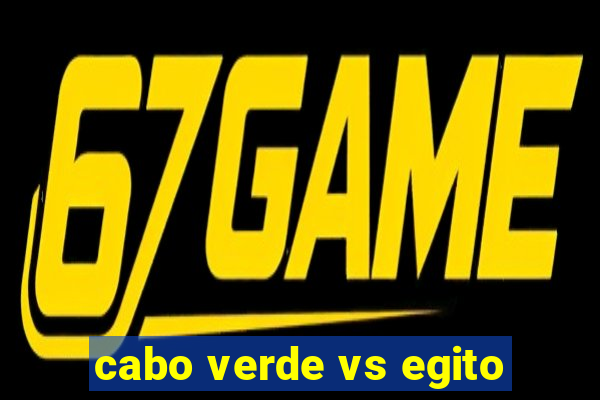 cabo verde vs egito