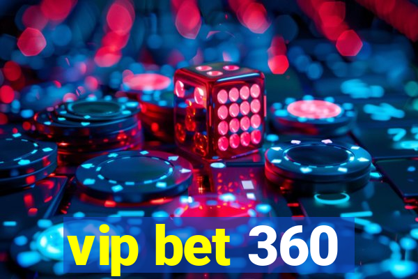 vip bet 360