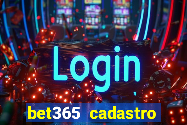 bet365 cadastro login entrar