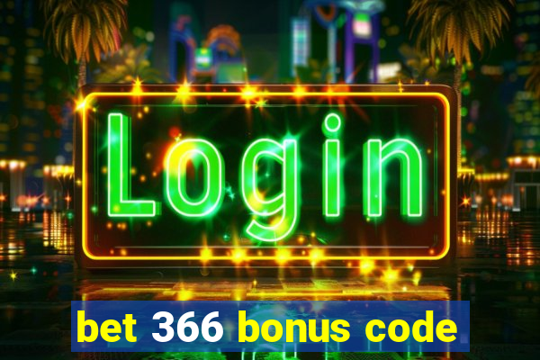 bet 366 bonus code