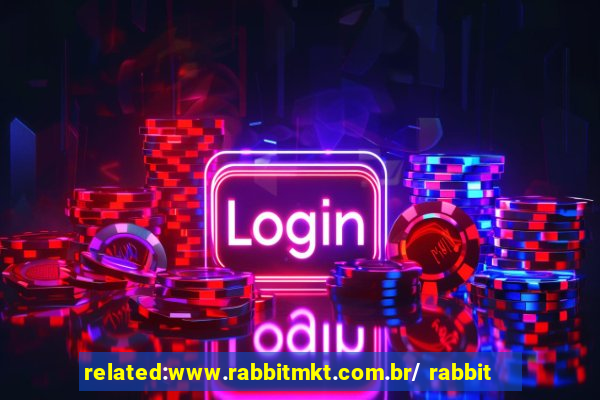 related:www.rabbitmkt.com.br/ rabbit