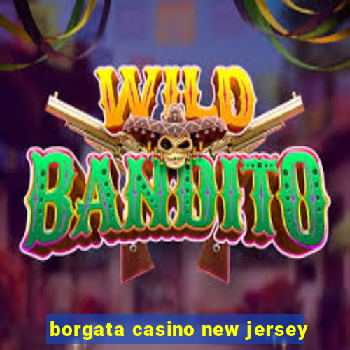 borgata casino new jersey