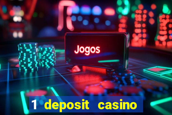 1 deposit casino free spins